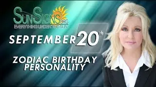 September 20th Zodiac Horoscope Birthday Personality - Virgo - Part 2