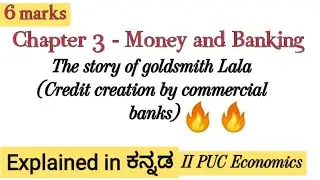 chapter 3-Money and banking/story of goldsmith lala/credit creation by commercial banks