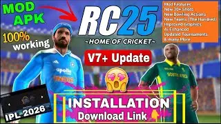 RC25 V7+ Update (MOD APK) All Unlocked File 🔑 | New Shots, IPL 2026 🤩 - Installation Process 😜