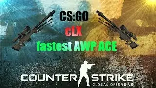 CS:GO - cLX fastest AWP ACE!