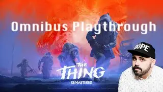 Thing Remaster Playthrough Omnibus