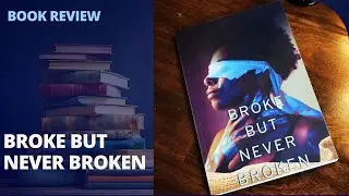 Resilience in Hardship: Broke But Never Broken (Book Review) | Inner G | G R Houston-Jack