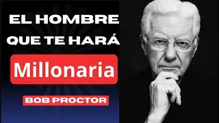 &iquest;Por qu&eacute; Bob Proctor dice que tu mente puede hacerte millonario?