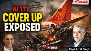 AI-171 Crash EXPOSED: Not Pilot Error | India&rsquo;s Top Air Safety Expert on the Cover-Up