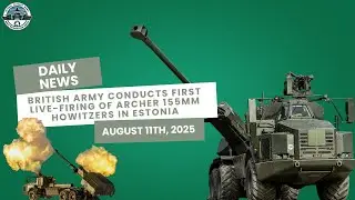 British Army Fires Archer 155 mm Howitzers in Estonia