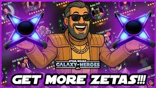 How To Get MOAR ZETAS in Star Wars Galaxy of Heroes!!!