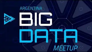 Argentina Big Data Meetup 2021-09-23