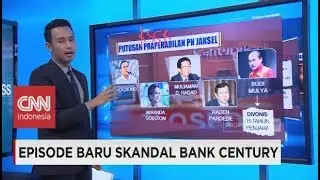 Episode Baru Skandal Bank Century