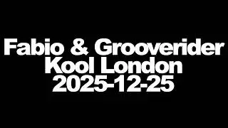 Fabio & Grooverider - Kool London - 2025-12-25