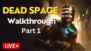 Live - Dead Space Remake Playthrough Part 1 (PC 4k 4090 Ultra Settings) - #Deadspace