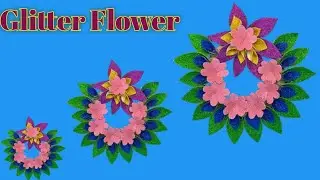 💙 DIY Glitter Flower Wreath: Easy Craft Tutorial ✨  Make Beautiful Glitter Foam Flowers at Home💫
