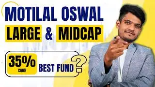 Motilal Oswal Large and Midcap Fund Review in Hindi - The Best Large and Midcap Fund?