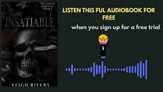 Insatiable by Leigh Rivers | Steamy Romance Audiobook Summary & Full Audiobook Link