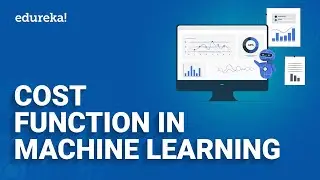 Cost Function in Machine Learning | Gradient Descent Algorithm With Examples | Edureka