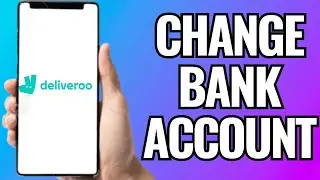 How To Change Deliveroo Bank Account (2025) STEP BY STEP