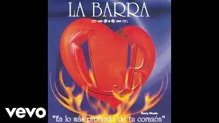 La Barra - Si Tú Te Alejas (Official Audio)