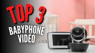 Meilleur Babyphone Vid&eacute;o 2025 (&agrave; moins de 100&euro;)