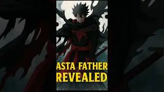 Asta Dad Finally Revealed | Black Clover Theory | #anime #blackclover #asta #fyp