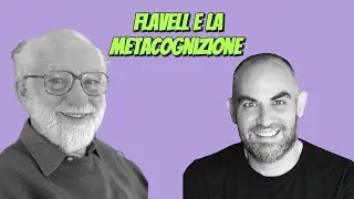 Flavell e la metacognizione #Pnrr3 #pedagogia #tfa