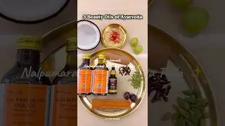 Top 3 Ayurvedic Beauty Oils Explained | Face Glow & Body Care Secrets 🌿✨
