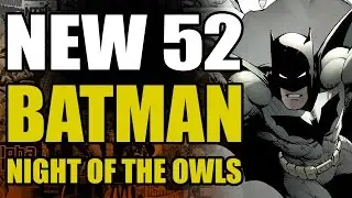 DC Comics New 52 Batman: Night of The Owls