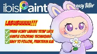 TUTORIAL CARA GAMBAR CHIBI LABUBU IBIS PAINT - xenozeish
