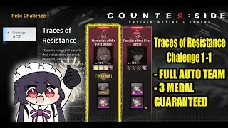 Counter Side Chalenge Trace of Resistance 1-1 auto comp Full medal guaranteed