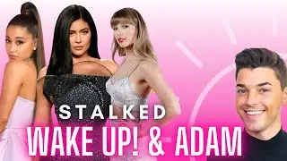 STALKED! | Wake Up! & Adam To Our Favorite Bravo Scandals and More!