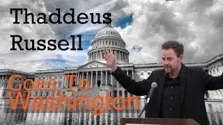 Thad Russell Goes to Washington