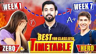 Class 12 Proper Timetable and Strategy | Start Today | Must Watch
