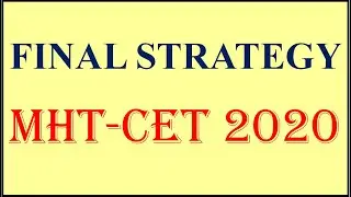 Final Strategy | MHT-CET 2020