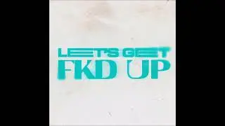 Schizotekk   Lets Get FKD UP EXTENDED