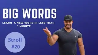 What does stroll mean? - Big Words Ep 20
