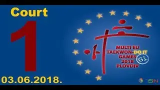 Multi EU Taekwon-DO IT GAMES Plovdiv - 2018 - Court 1