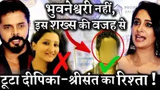 REAL REASON : Why Sreesanth is Angry with Dipika Kakar ?
