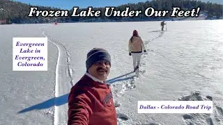 Walking on a Frozen Lake | Evergreen Lake Winter Road Trip Dallas - Colorado (Dec 2025)