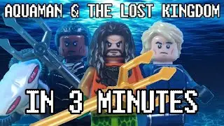 AQUAMAN & THE LOST KINGDOM (2023) - IN 3 MINUTES - Lego stop-motion