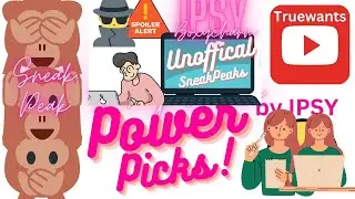 IPSY September 2023 Spoiler UNOFFICIAL Power Picks for GlamBag & Boxycharm! UPDATE Choice Day & Time
