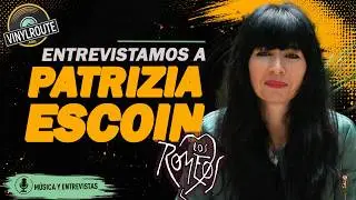 Entrevistamos a PATRICIA ESCO&Iacute;N (LOS ROMEOS, EXFAN, LULA Y PATITA)