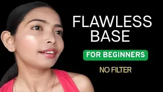 Flawless Base Makeup for Beginners | Step by Step Natural Base | No Filter #flawlessbase #makeup 