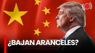 Trump quiere bajar aranceles a China: &iquest;cambio de estrategia o doble discurso?