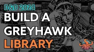 Build a Greyhawk Library - Greyhawk '76 (Ep. 3) #dnd2024
