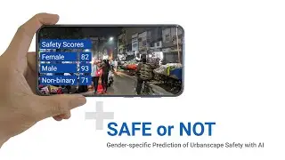 SAFE or NOT - Gender-specific Prediction of Urbanscape Safety with AI | Joy Mondal