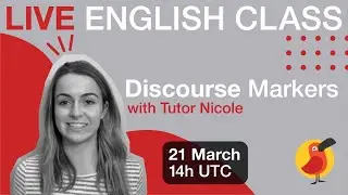 Cambly Live &ndash; Discourse Markers