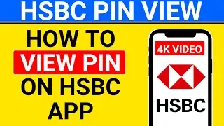 how to view pin on hsbc app | how to see hsbc pin