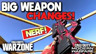 *NEW* BIG Modern Warfare & WARZONE WEAPON NERFS | FR 5.56 NERF, 725 NERF, BRUEN MK9 NERF + MORE!