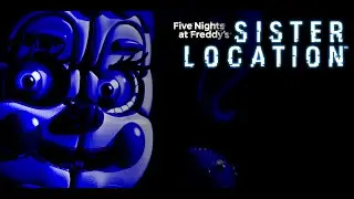 Five Nights at Freddy's Sister Location part 3 - Minigame and Private Room