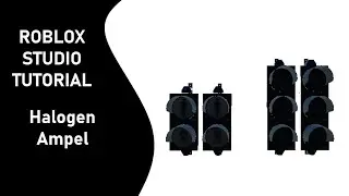 Roblox Studio Tutorial - Halogen Ampel