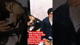 Man Asks Elderly Sikh Couple to Take Pictures, Their Heartwarming Reaction Will Leave You In Tears