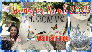 SUMMER DECOR HAUL 2025+WALMART SHOPPING VLOG/PIONEER WOMAN FINDS!